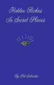 Hidden Riches In Secret Places