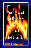 The Furnace of Affliction & How To Survive It
