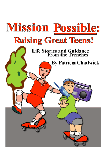 Mission Possible:  Raising Great Teens!