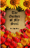 THE GARDEN OF MY SOUL